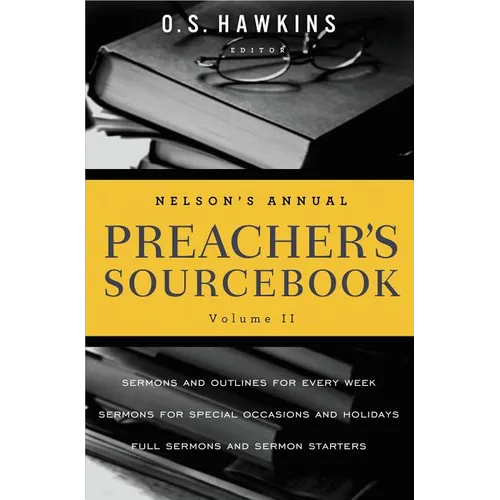 The Nelson's Annual Preacher's Sourcebook, Volume II - Paperback