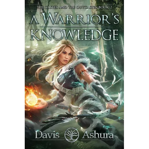 A Warrior's Knowledge: The Castes and the OutCastes, Book 2 - Paperback