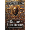 The Depths of Redemption: An Earthpillar Novel - Paperback