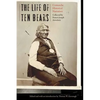 Life of Ten Bears: Comanche Historical Narratives - Hardcover