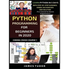Python Programming For Beginners In 2020: Learn Python In 5 Days with Step-By-Step Guidance, Hands-On Exercises And Solution - Fun Tutorial For Novice - Hardcover