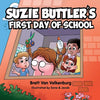 Suzie Buttler's First Day of School - Paperback