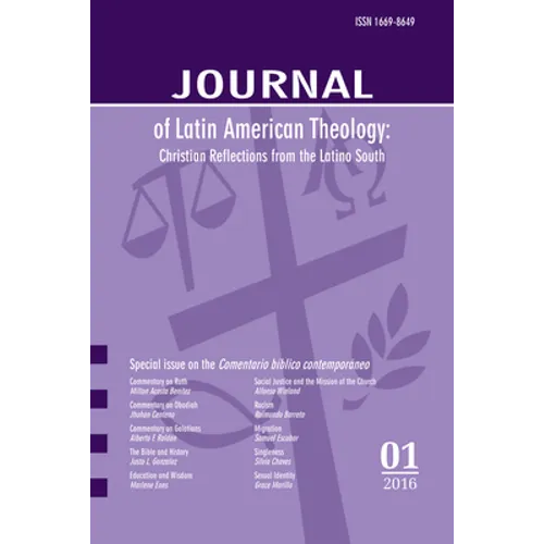 Journal of Latin American Theology, Volume 11, Number 1 - Paperback