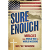 Sure Enough: Miracles From World War to World Missions - Paperback