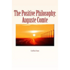 The Positive Philosophy: Auguste Comte - Paperback