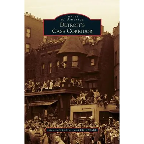 Detroit's Cass Corridor - Hardcover