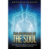The Symptoms of the Soul: The Path to the Origin of Our Symptoms Through Regressive Hypnosis - Paperback