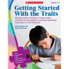 Getting Started with the Traits, Grades 3-5: Writing Lessons, Activities, Scoring Guides, and More for Successfully Launching Trait-Based Instruction - Paperback