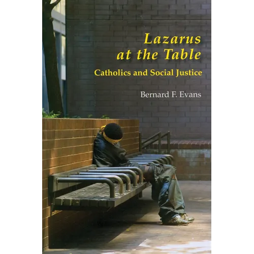 Lazarus at the Table: Catholics and Social Justice - Paperback