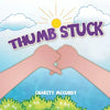 Thumb Stuck - Paperback