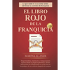 El libro rojo de la franquicia: Lo que nadie te va a contar antes de firmar tu contrato de franquicia - Paperback