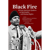 Black Fire: African American Quakers on Spirituality and Human Rights - Paperback