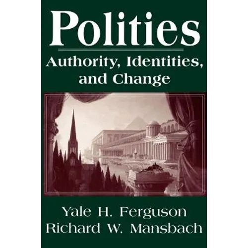 Polities: Authority, Identities, and Change - Paperback