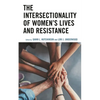 The Intersectionality of Women's Lives and Resistance - Paperback