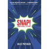 Snap!: From Chaos to Calm - Hardcover