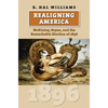 Realigning America: McKinley, Bryan, and the Remarkable Election of 1896 - Hardcover