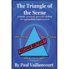 The Triangle of the Scene: A simple, practical, powerful method for approaching improvisation - Paperback