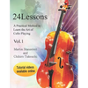 24 lessons A Practical Method to Learn the Art of Cello Playing Vol.1 - Paperback
