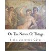 On The Nature Of Things: De rerum natura - Paperback