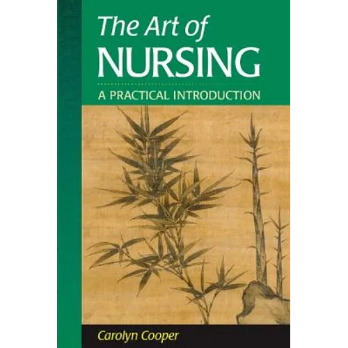 The Art of Nursing: A Practical Introduction - Paperback