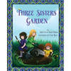 Three Sisters Garden - Paperback