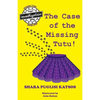 Doggie Investigation Gang, (DIG) Series: Book Four: The Case of the Missing Tutu - Paperback