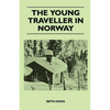 The Young Traveller in Norway - Paperback