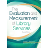 The Evaluation and Measurement of Library Services - Paperback
