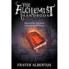 The Alchemists Handbook: Manual for Practical Laboratory Alchemy - Paperback