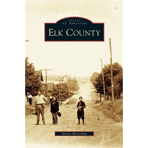 Elk County - Hardcover