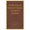 Sheikh Moussa Kamara's Islamic Critique of Jihadists - Hardcover