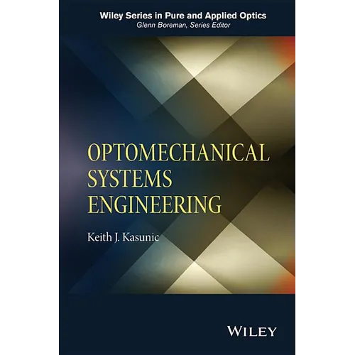 Optomechanical Systems Engineering - Hardcover