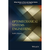 Optomechanical Systems Engineering - Hardcover