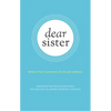 Dear Sister: Letters from Survivors of Sexual Violence - Paperback