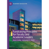 Fundraising Principles for Faculty and Academic Leaders - Paperback