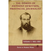 The Diaries of Anthony Hewitson, Provincial Journalist, Volume 1: 1865-1887 - Paperback
