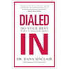 Dialed in: Do Your Best When It Matters Most - Hardcover