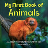 My First Book of Animals: All about the World's Wildlife for Kids - Paperback
