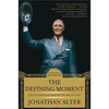 The Defining Moment: Fdr's Hundred Days and the Triumph of Hope - Paperback