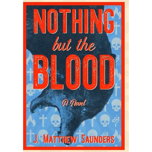 Nothing but the Blood - Hardcover