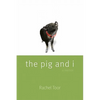 The Pig and I - Paperback