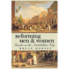 Reforming Men and Women: Gender in the Antebellum City - Paperback