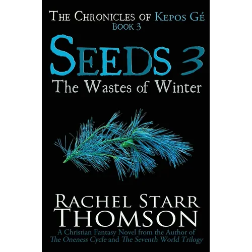 Seeds 3: The Wastes of Winter - Paperback