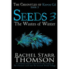 Seeds 3: The Wastes of Winter - Paperback