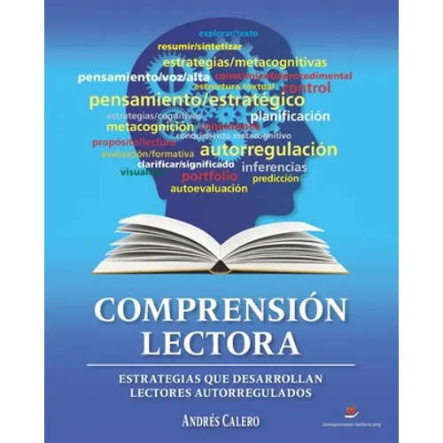 Comprensión Lectora: Estrategias que desarrollan lectores autorregulados - Paperback
