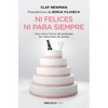 Ni Felices Ni Para Siempre / Neither Happy Nor for Forever - Paperback