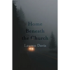 Home Beneath the Church - Paperback