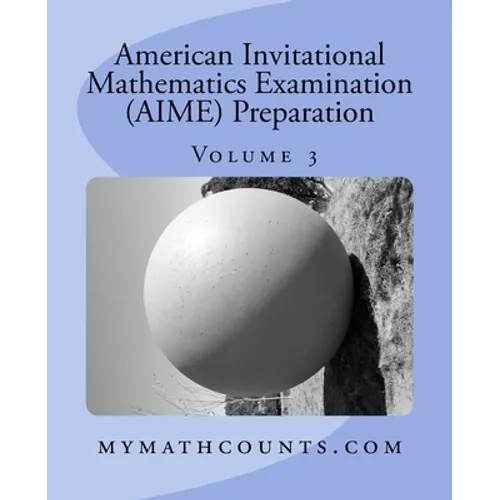 American Invitational Mathematics Examination (AIME) Preparation (Volume 3) - Paperback