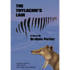 The Thylacine's Lair - Hardcover