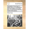 The narrative of Lieut. Gen. Sir William Howe, in a committee of the House of Commons, on the 29th of April, 1779, relative to his conduct, during his - Paperback